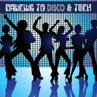 Dancing to disco and tech